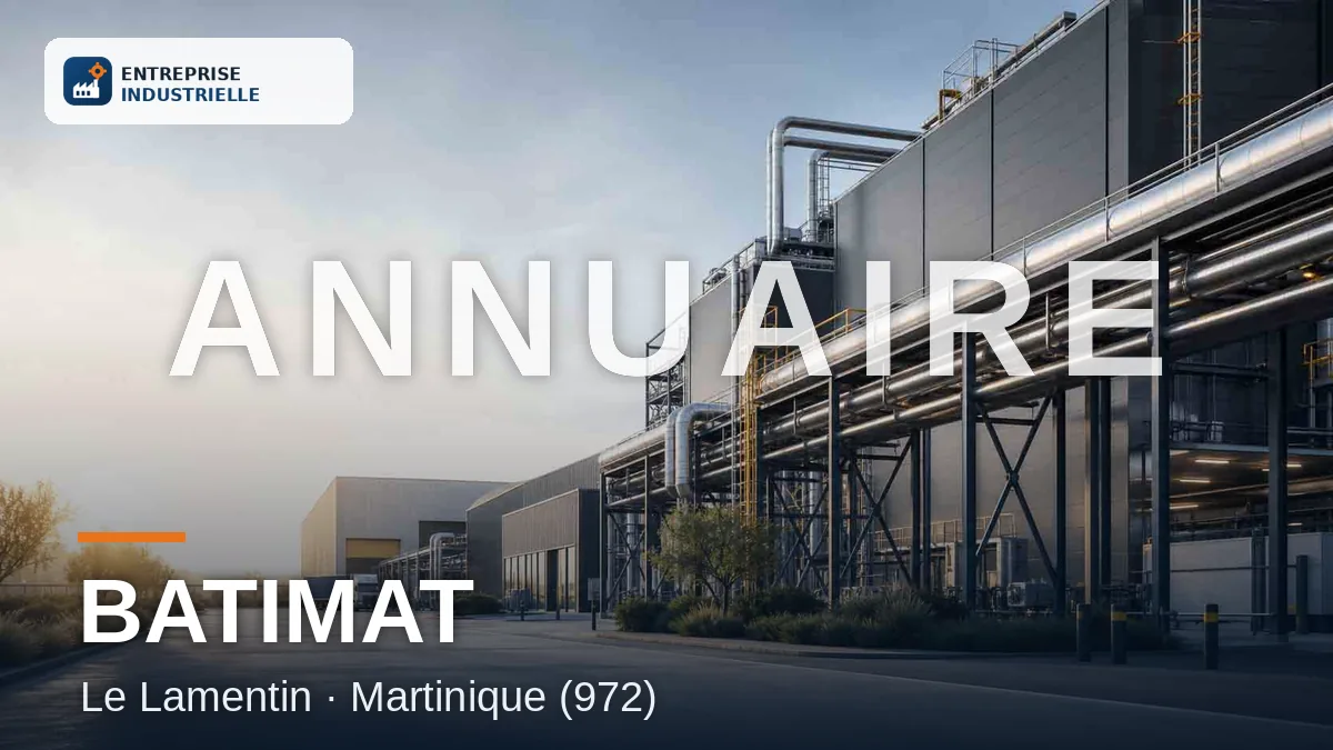 BATIMAT, entreprise industrielle à Le Lamentin (972)