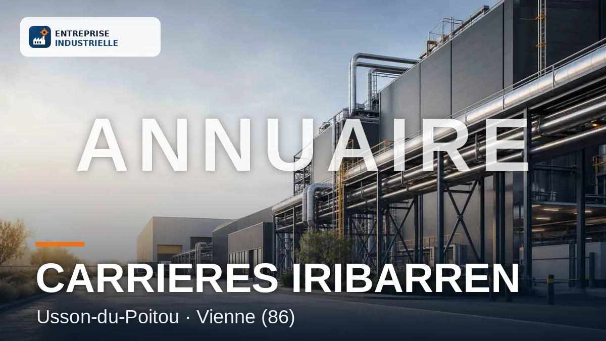 CARRIERES IRIBARREN, entreprise industrielle à Usson-du-Poitou (86)