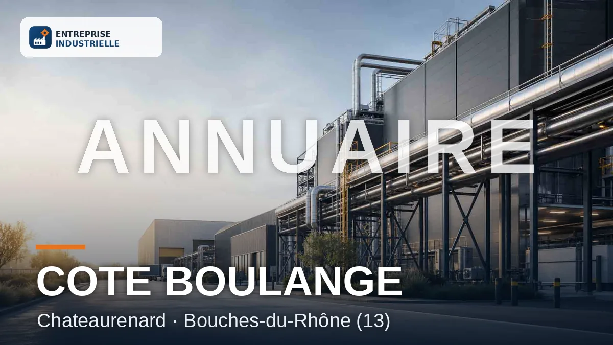 COTE BOULANGE, entreprise industrielle à Chateaurenard (13)