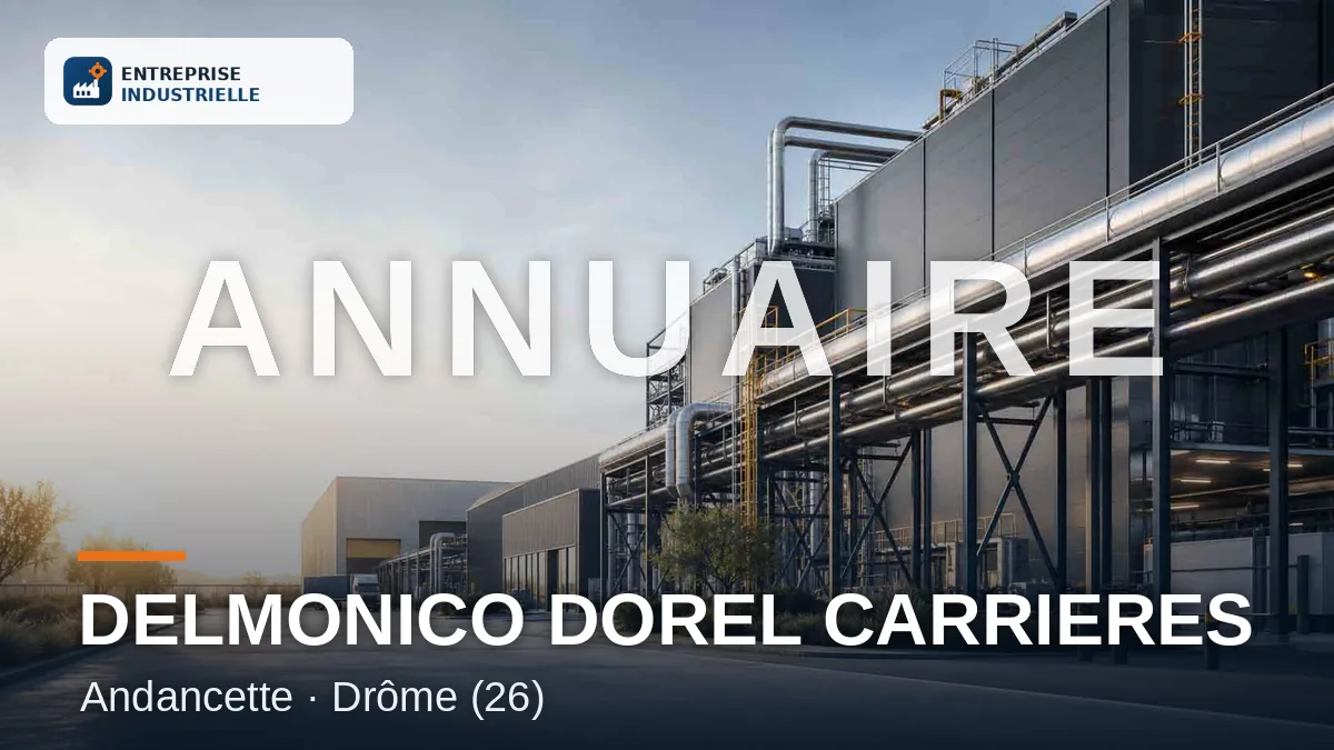 DELMONICO DOREL CARRIERES, entreprise industrielle à Andancette (26)
