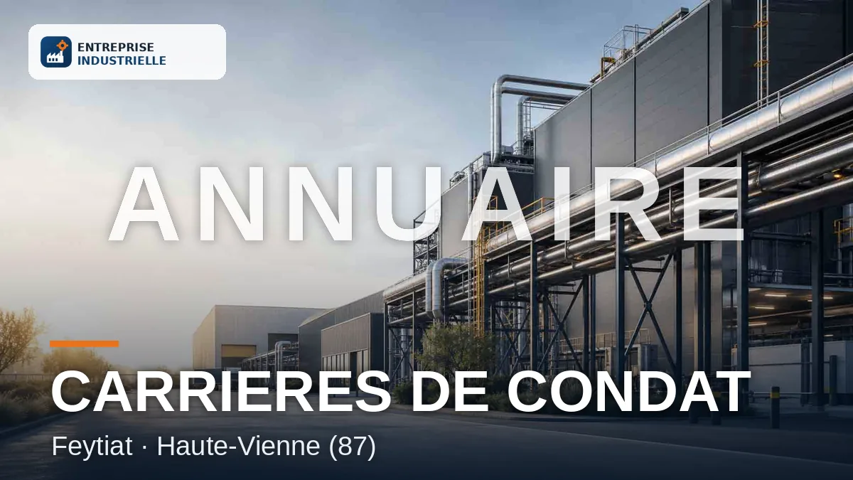 CARRIERES DE CONDAT, entreprise industrielle à Feytiat (87)