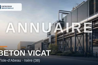 BETON VICAT, entreprise industrielle à L'Isle-d'Abeau (38)