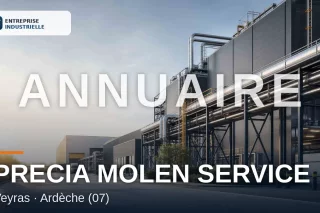 PRECIA MOLEN SERVICE, entreprise industrielle à Veyras (07)