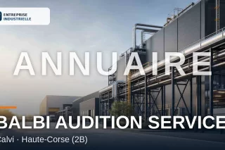 BALBI AUDITION SERVICE, entreprise industrielle à Calvi (2B)