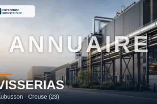 VISSERIAS, entreprise industrielle à Aubusson (23)