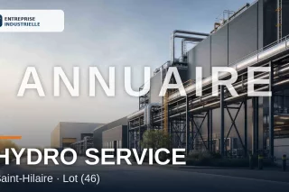 HYDRO SERVICE, entreprise industrielle à Saint-Hilaire (46)