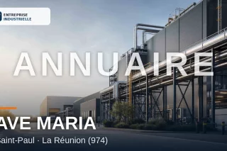 AVE MARIA, entreprise industrielle à Saint-Paul (974)