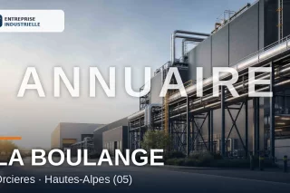 LA BOULANGE, entreprise industrielle à Orcieres (05)