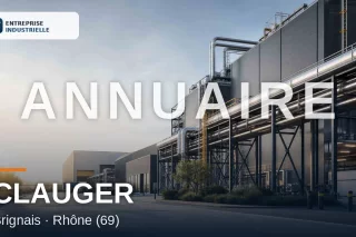 CLAUGER, entreprise industrielle à Brignais (69)